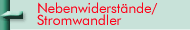 Nebenwiderst&auml;nde/Stromwandler